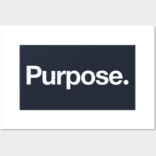 Purpose. Posters and Art